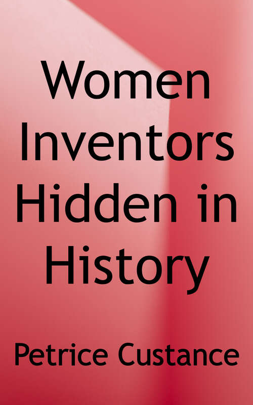Book cover of Women Inventors Hidden in History (Hidden History)
