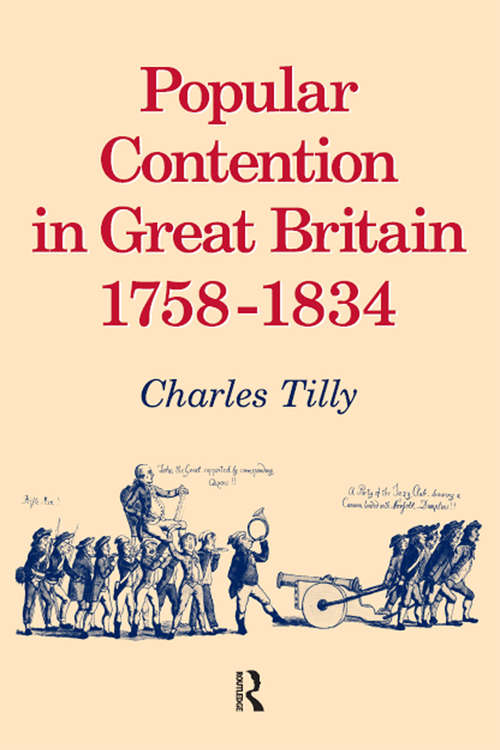 Popular Contention in Great Britain, 1758-1834