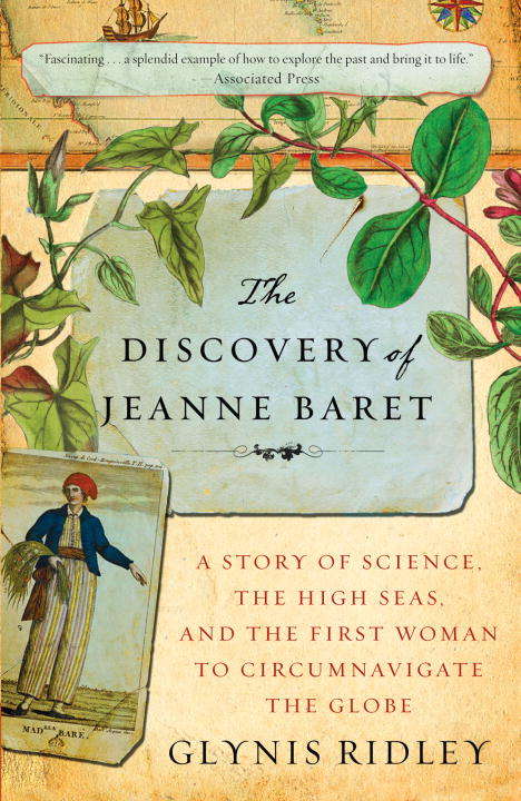 The Discovery of Jeanne Baret: A Story of Science, the High Seas, and the First Woman to Circumnavigate the Globe