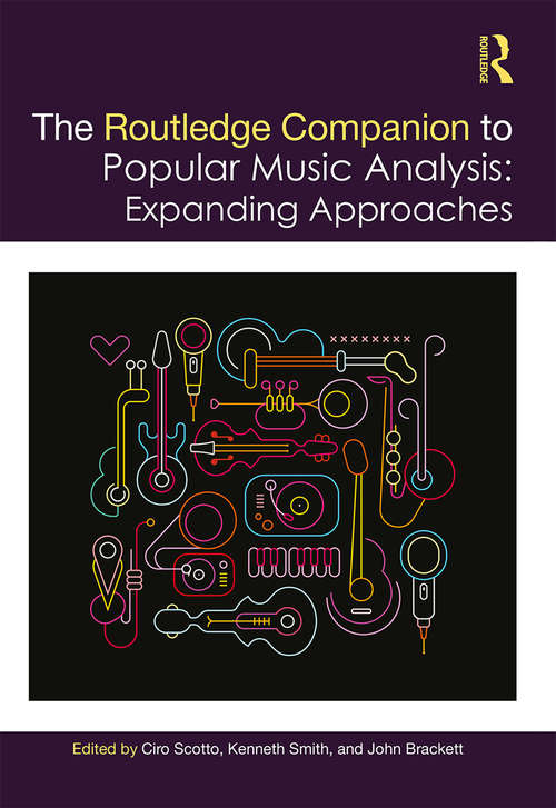 Book cover of The Routledge Companion to Popular Music Analysis: Expanding Approaches (Routledge Music Companions)