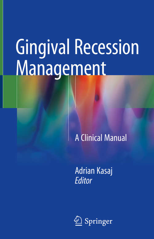 Book cover of Gingival Recession Management: A Clinical Manual