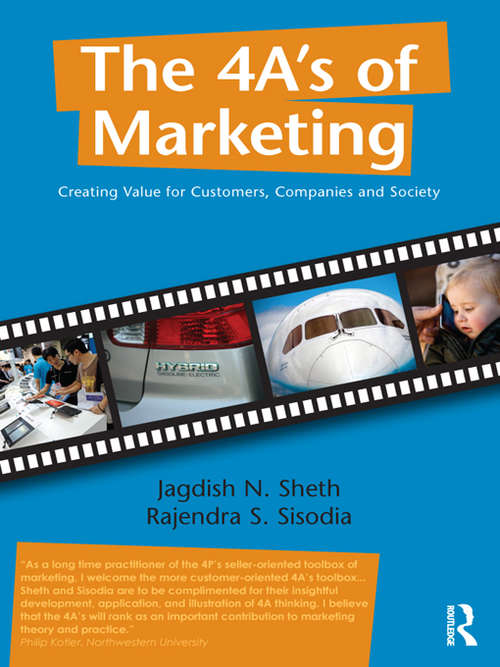 The 4 A's of Marketing: Creating Value for Customer, Company and Society