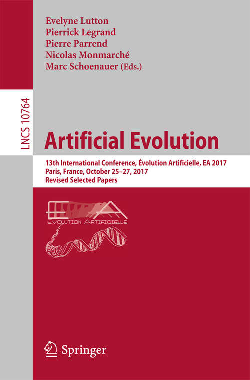 Artificial Evolution: 6th International Conference, Evolution Artificielle, EA 2003, Marseilles, France, October 27-30 2003 (Lecture Notes in Computer Science #2936)
