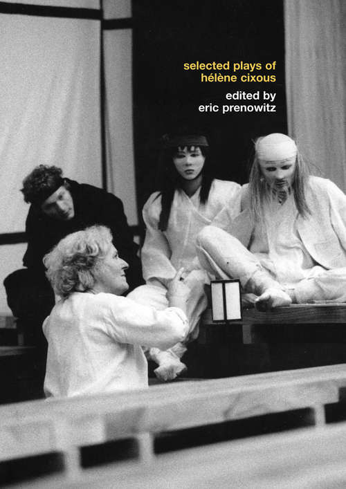 Book cover of The Selected Plays of Hélène Cixous