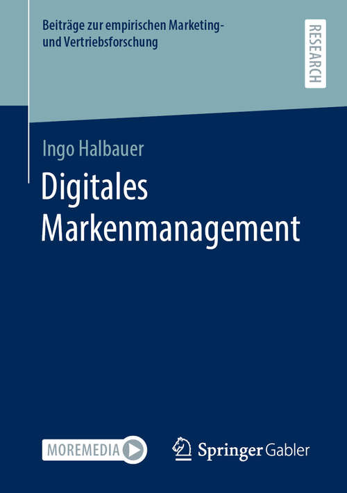 Book cover of Digitales Markenmanagement (1. Aufl. 2020) (Beiträge zur empirischen Marketing- und Vertriebsforschung)