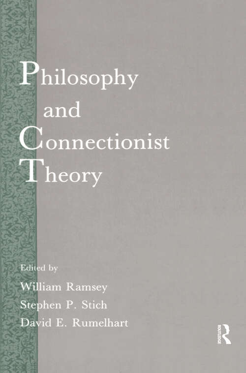 Philosophy and Connectionist Theory (Developments in Connectionist Theory Series)