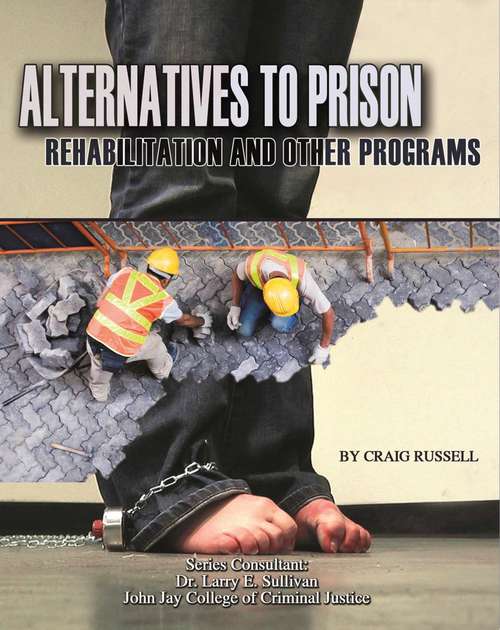 Book cover of Alternatives to Prison: Rehabilitation and Other Programs