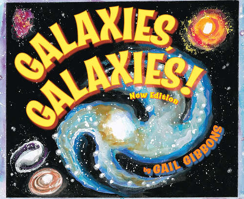 Book cover of Galaxies, Galaxies! (New & Updated Edition)