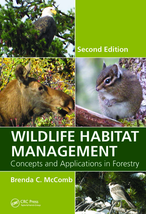 Book cover of Wildlife Habitat Management: Concepts and Applications in Forestry, Second Edition