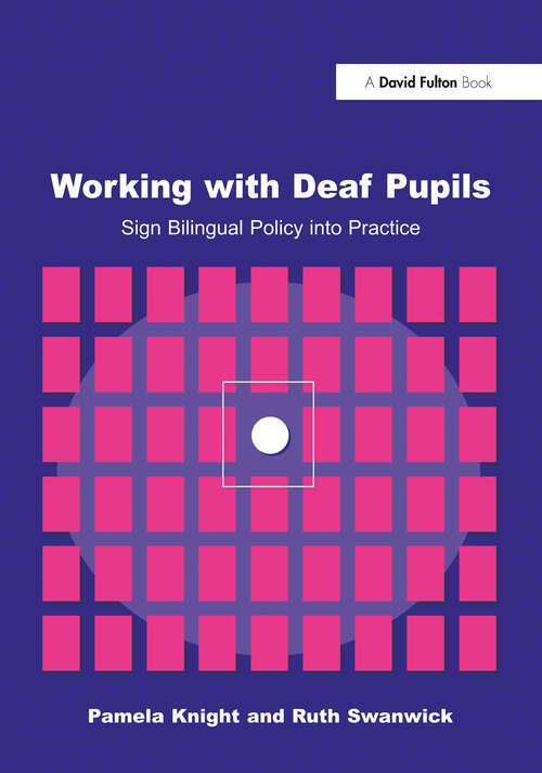 Book cover of Working with Deaf Children: Sign Bilingual Policy into Practice