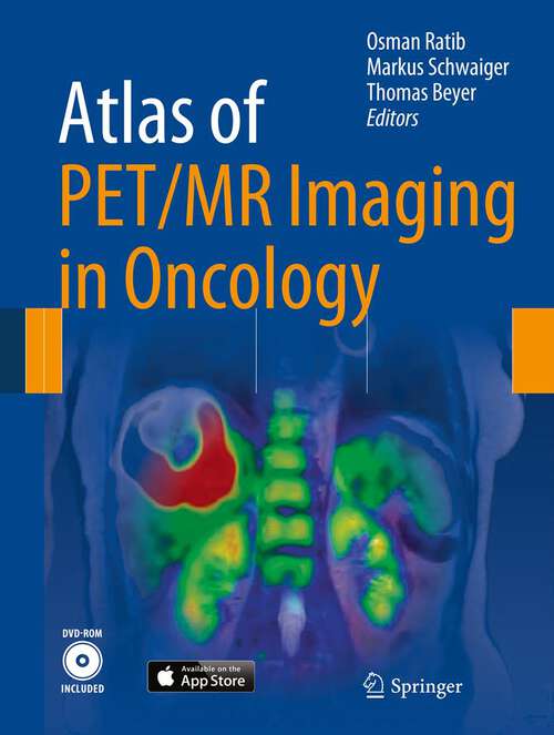 Book cover of Atlas of PET/MR Imaging in Oncology