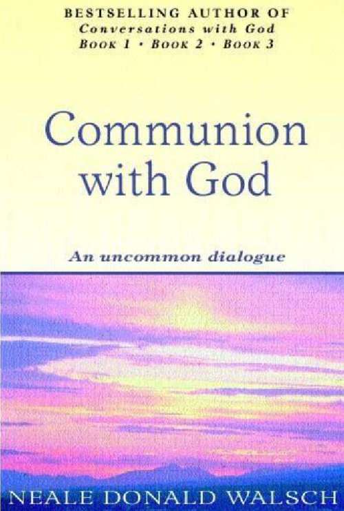 Book cover of Communion With God: An uncommon dialogue