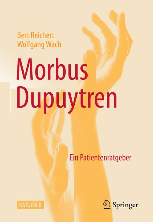 Morbus Dupuytren: Ein Patientenratgeber