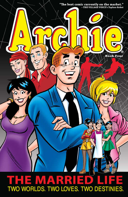 Book cover of Archie: The Married Life Book 4 (Life With Archie #4)