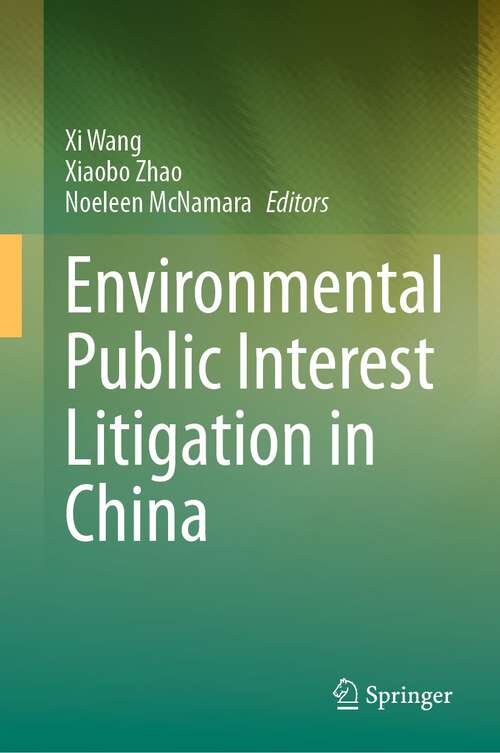 Book cover of Environmental Public Interest Litigation in China (1st ed. 2023)