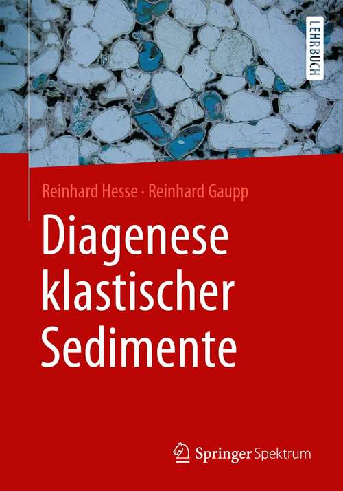 Book cover of Diagenese klastischer Sedimente (1. Aufl. 2021)