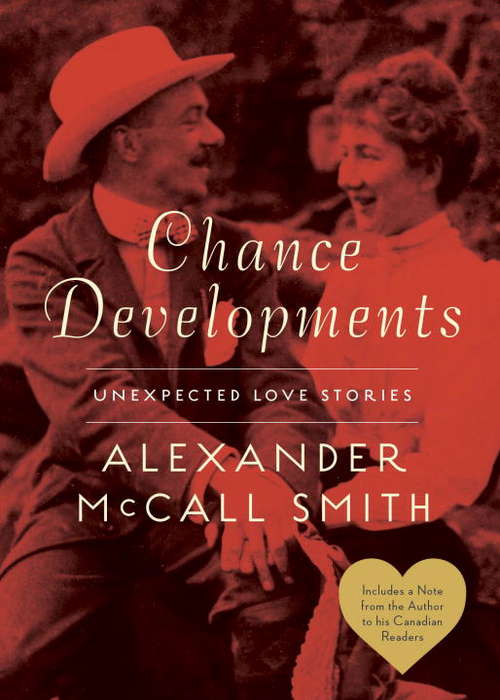 Book cover of Chance Developments: Unexpected Love Stories