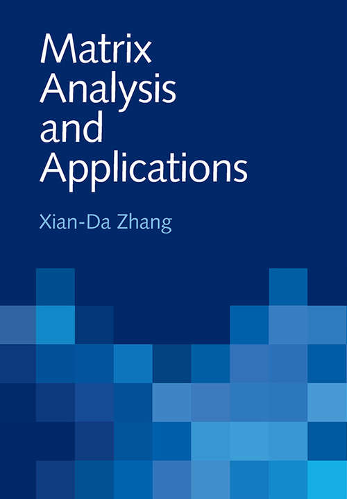 Matrix Analysis And Applications