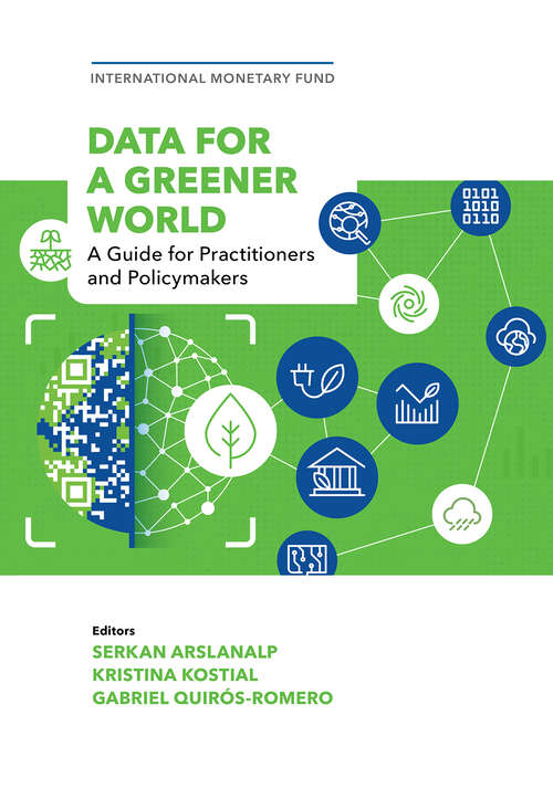 Book cover of Data for a Greener World: A Guide For Practitioners And Policymakers