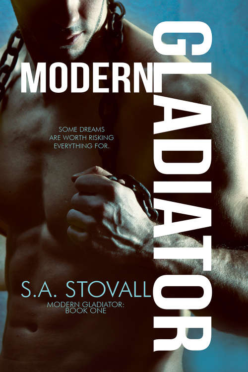 Book cover of Modern Gladiator (Modern Gladiator #1)