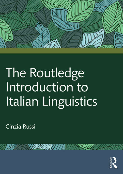 The Routledge Introduction to Italian Linguistics