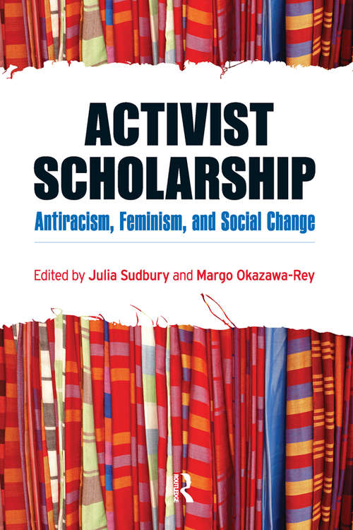 Activist Scholarship: Antiracism, Feminism, and Social Change