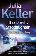 The Devil's Stepdaughter (A Bell Elkins Novella): A gripping mystery of small-town America