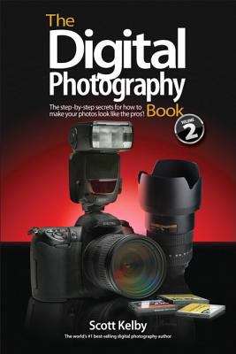 Book cover of The Digital Photography Book, Volume 2: The Step-by-Step Secrets for How to Make Your Photos Look Like the Pros