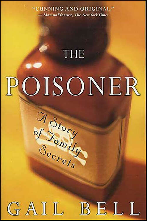 Book cover of The Poisoner: A Story of Family Secrets