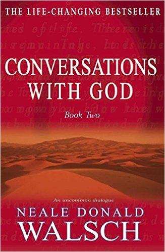 Conversations with God: An Uncommon Dialogue (Conversations with God #2)