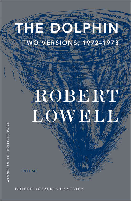 Book cover of The Dolphin: Two Versions, 1972–1973: Poems