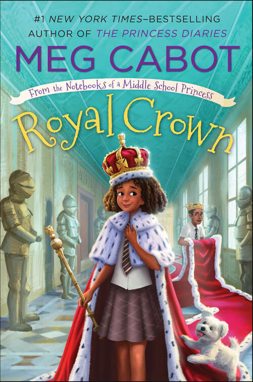 Book cover of Royal Crown: From the Notebooks of a Middle School Princess (From the Notebooks of a Middle School Princess #4)