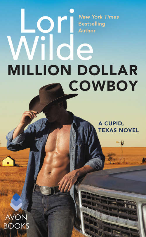 Million Dollar Cowboy: A Cupid, Texas Novel (Cupid, Texas #5)