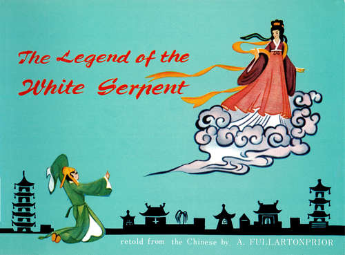 The Legend of the White Serpent