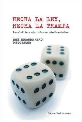 Book cover of Hecha la ley, hecha la trampa