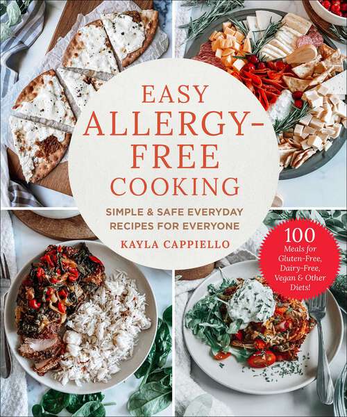 Book cover of Easy Allergy-Free Cooking: Simple & Safe Everyday Recipes for Everyone