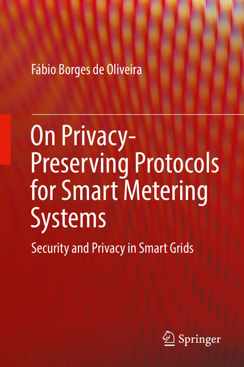 Book cover of On Privacy-Preserving Protocols for Smart Metering Systems