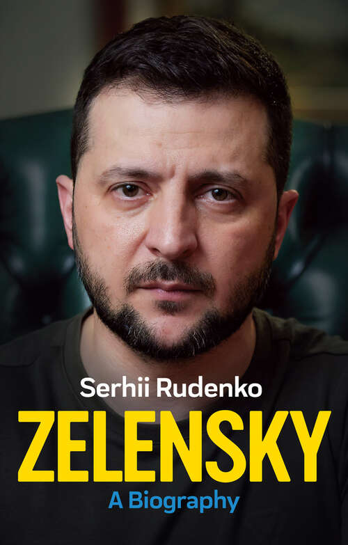 Book cover of Zelensky: A Biography