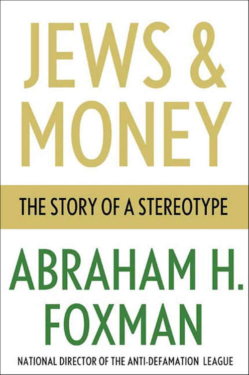 Book cover of Jews & Money: The Story of a Stereotype