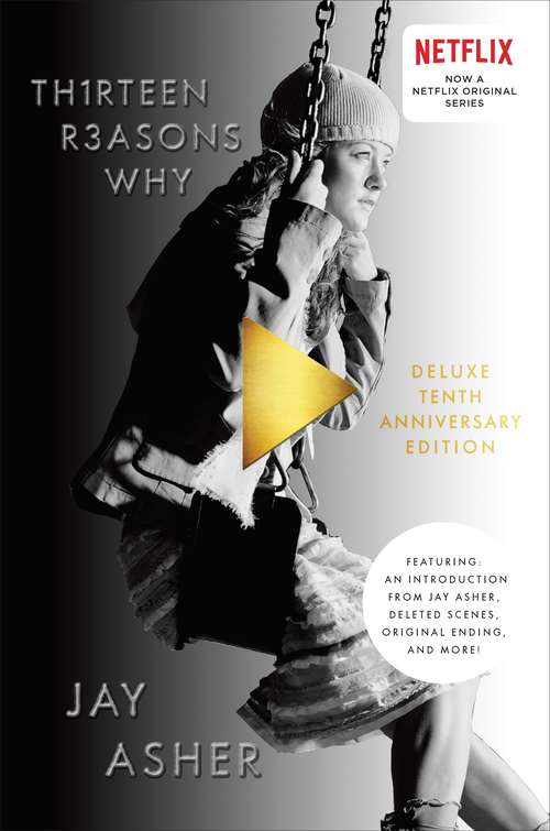 Book cover of Thirteen Reasons Why 10th Anniversary Edition