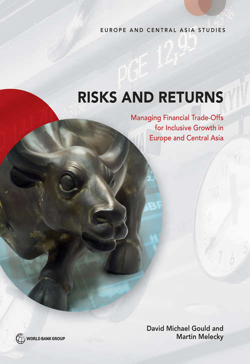 Book cover of Risks and Returns: Managing Financial Trade-Offs for Inclusive Growth in Europe and Central Asia