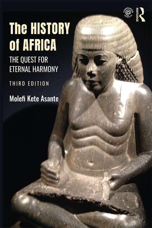 The History of Africa: The Quest for Eternal Harmony