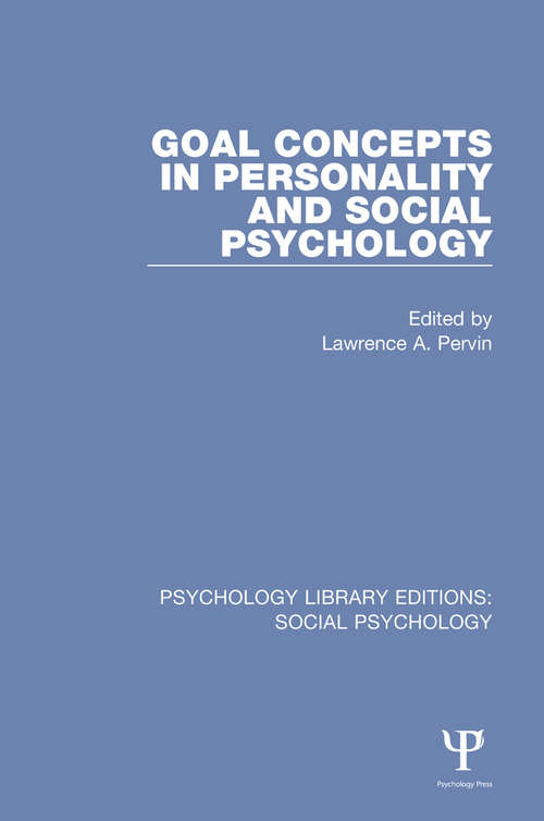 Book cover of Goal Concepts in Personality and Social Psychology (Psychology Library Editions: Social Psychology)