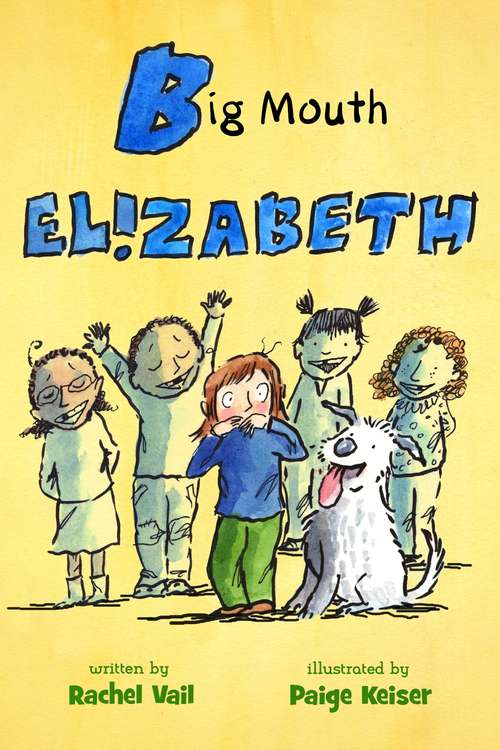 Big Mouth Elizabeth (A Is for Elizabeth #2)