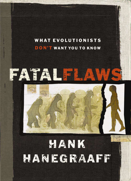 Book cover of Fatal Flaws: What Evolutionists Don't Want You to Know