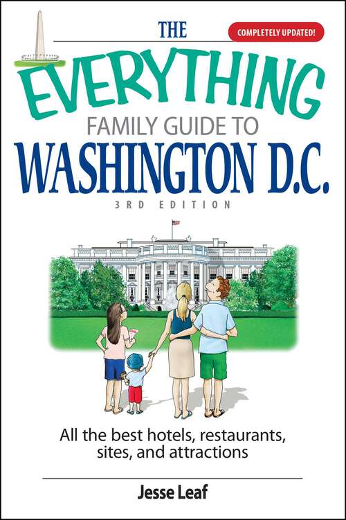 Book cover of THE EVERYTHING® FAMILY GUIDE TO WASHINGTON D.C. 3rd Edition