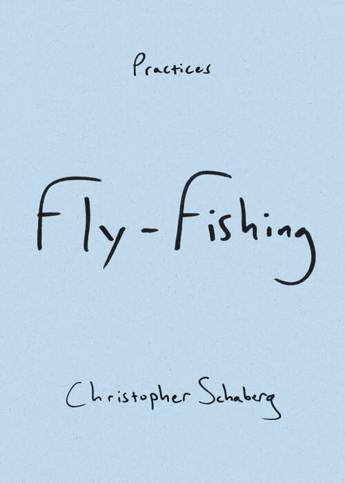 Fly-Fishing (Practices)