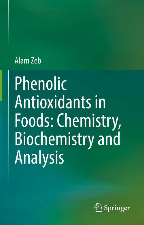 Book cover of Phenolic Antioxidants in Foods: Chemistry, Biochemistry and Analysis (1st ed. 2021)