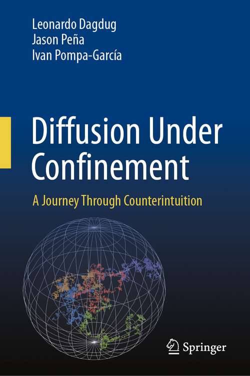 Book cover of Diffusion Under Confinement: A Journey Through Counterintuition (1st ed. 2024)