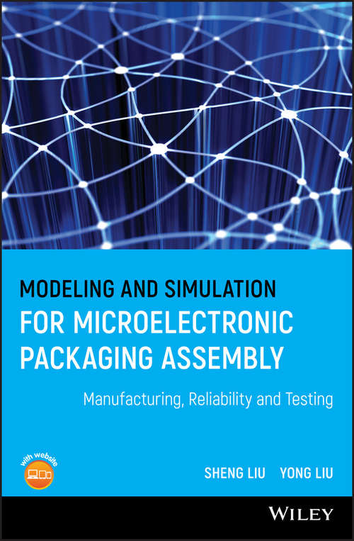 Modeling and Simulation for Microelectronic Packaging Assembly